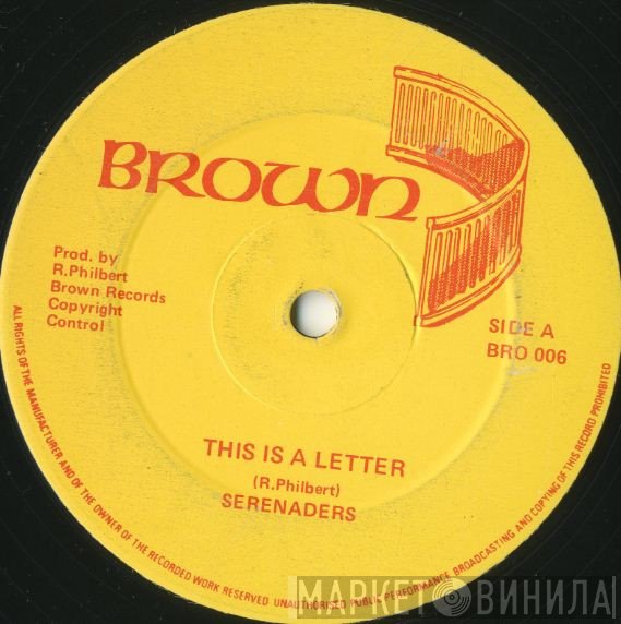 Serenaders - This Is A Letter / The Harder They Come