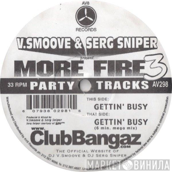 Serg Sniper, V. Smoove - Present... More Fire 3