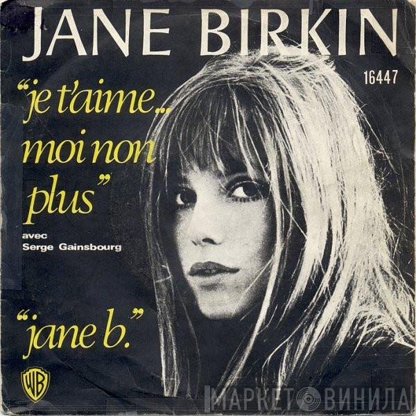 Serge Gainsbourg, Jane Birkin - Je T'aime... Moi Non Plus / Jane B.