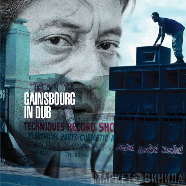 Serge Gainsbourg  - Gainsbourg In Dub