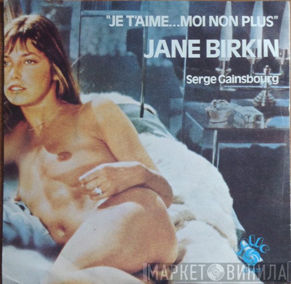 Serge Gainsbourg, Jane Birkin - Je T'aime...Moi Non Plus