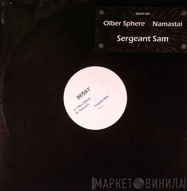 Sergeant Sam - Olber Sphere / Namastai