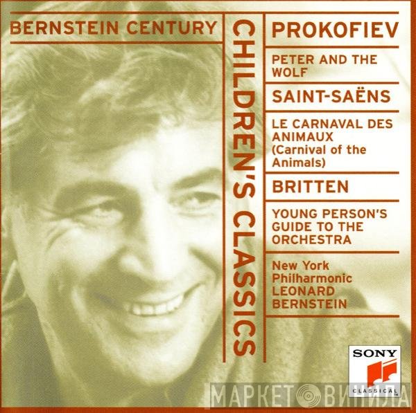 Sergei Prokofiev / Camille Saint-Saëns / Benjamin Britten - The New York Philharmonic Orchestra, Leonard Bernstein  - Children's Classics