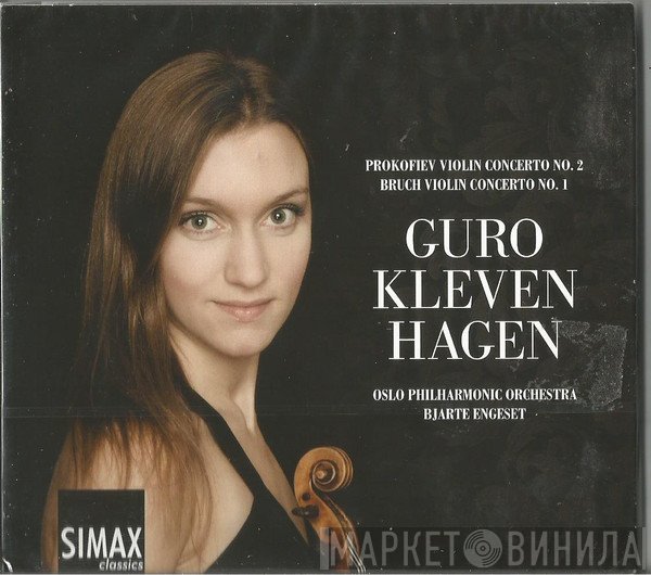 Sergei Prokofiev, Max Bruch, Oslo Filharmoniske Orkester, Bjarte Engeset, Guro Kleven Hagen - Violin Concerto No. 2 / Violin Concerto No. 1