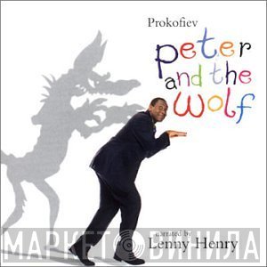 Sergei Prokofiev, Lenny Henry - Peter And The Wolf