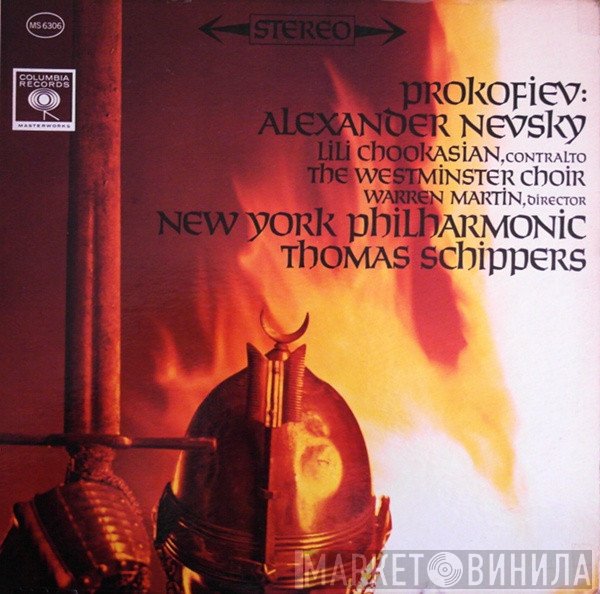 Sergei Prokofiev, Lili Chookasian Contralto, Westminster Symphonic Choir, Warren Martin Director, The New York Philharmonic Orchestra, Thomas Schippers  - Alexander Nevsky