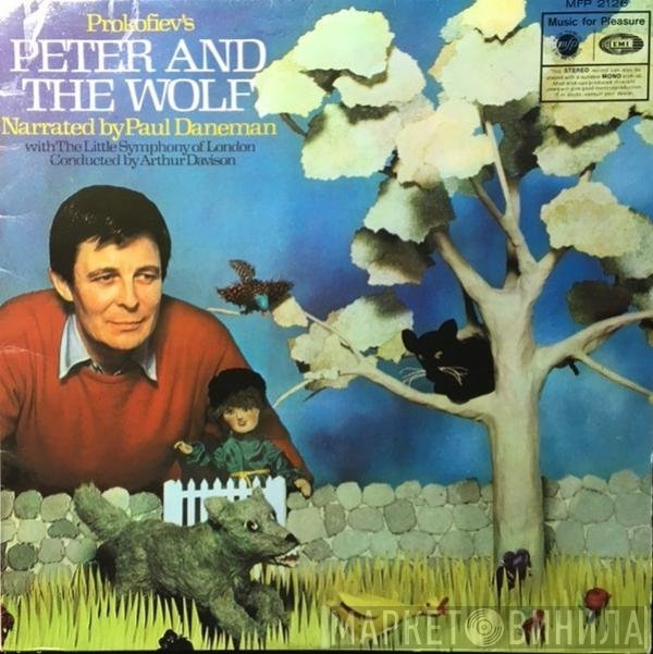 Sergei Prokofiev, Paul Daneman, Arthur Davison, The Little Symphony Of London - Peter And The Wolf
