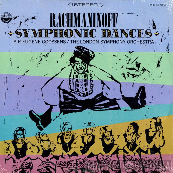Sergei Vasilyevich Rachmaninoff - Sir Eugene Goossens / The London Symphony Orchestra  - Symphonic Dances