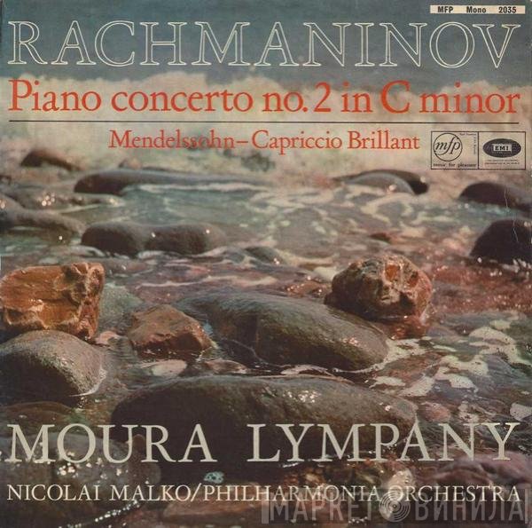 Sergei Vasilyevich Rachmaninoff, Dame Moura Lympany, Philharmonia Orchestra, Felix Mendelssohn-Bartholdy, Nicolai Malko - Piano Concerto No. 2 In C Minor / Capriccio Brilliant