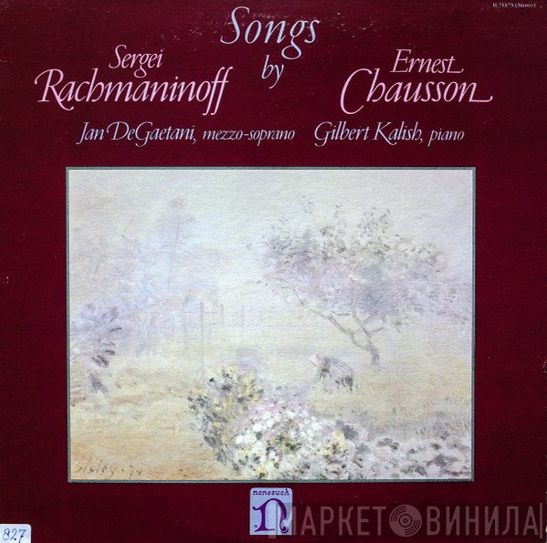 Sergei Vasilyevich Rachmaninoff / Ernest Chausson - Jan DeGaetani, Gilbert Kalish  - Songs