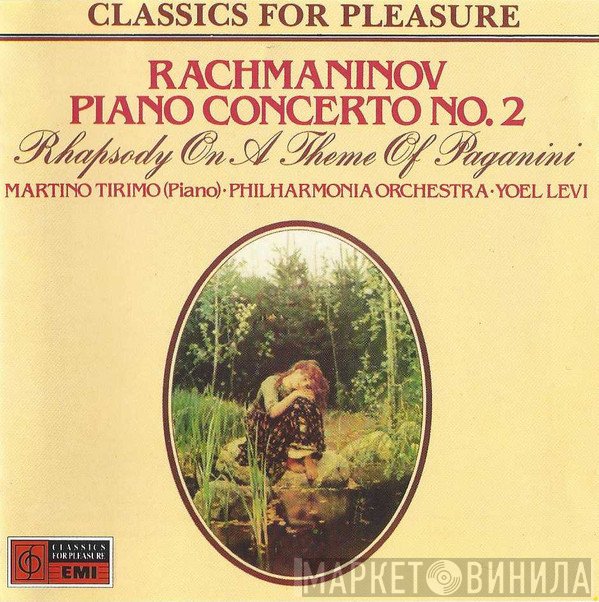 Sergei Vasilyevich Rachmaninoff, Philharmonia Orchestra, Yoel Levi, Martino Tirimo - Piano Concerto No. 2 / Rhapsody On A Theme Of Paganini