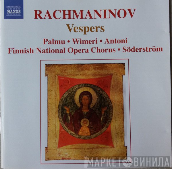 Sergei Vasilyevich Rachmaninoff / Raissa Palmu, Erja Wimeri, Eugen Antoni, Suomen Kansallisoopperan Kuoro, Eric-Olof Söderström  - Vespers