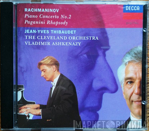 Sergei Vasilyevich Rachmaninoff, The Cleveland Orchestra, Vladimir Ashkenazy, Jean-Yves Thibaudet - Piano Concerto No. 2 / Paganini Rhapsody
