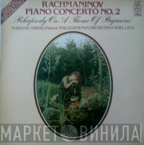 Sergei Vasilyevich Rachmaninoff, Philharmonia Orchestra, Yoel Levi, Martino Tirimo - Piano Concerto No. 2, Rhapsody On A Theme Of Paganini