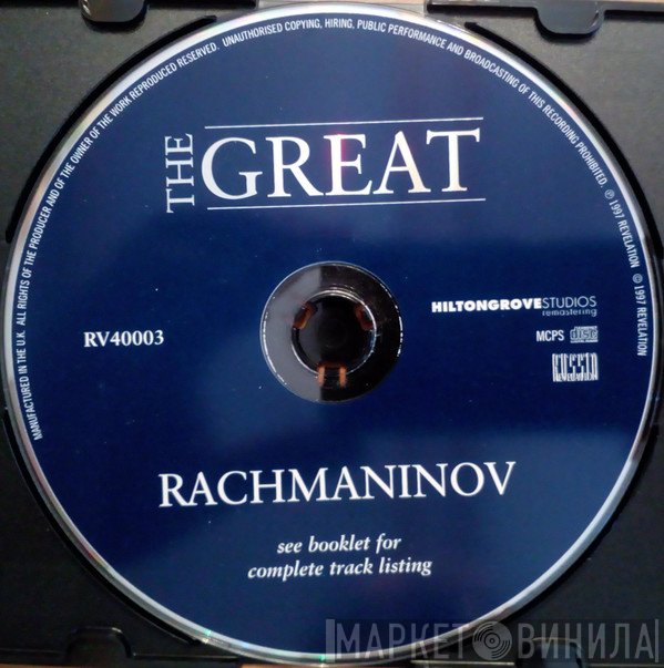 Sergei Vasilyevich Rachmaninoff - The Great Rachmaninov