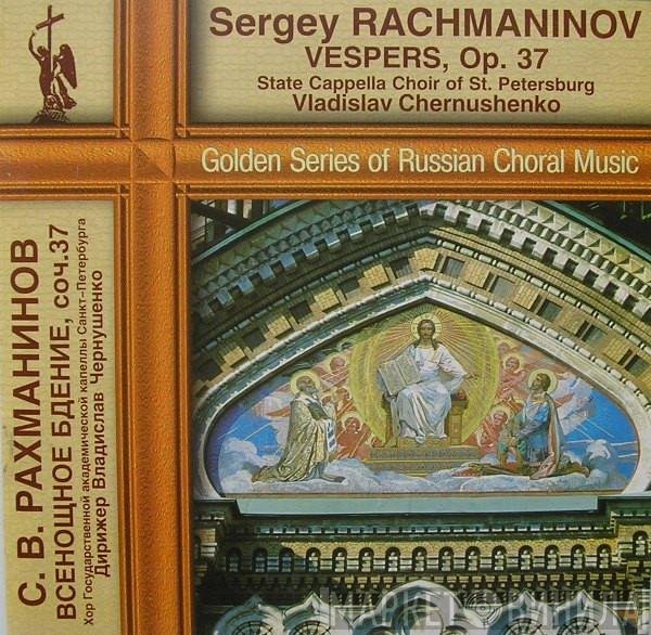 Sergei Vasilyevich Rachmaninoff - Vespers, Op. 37 