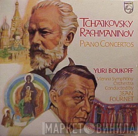 Sergei Vasilyevich Rachmaninoff, Wiener Symphoniker, Yuri Boukoff, Pyotr Ilyich Tchaikovsky, Jean Fournet - Piano Concertos