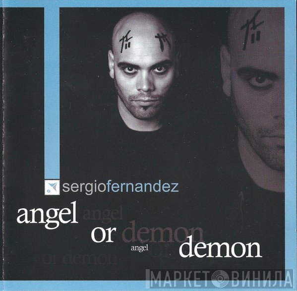 Sergio Fernandez - Angel Or Demon