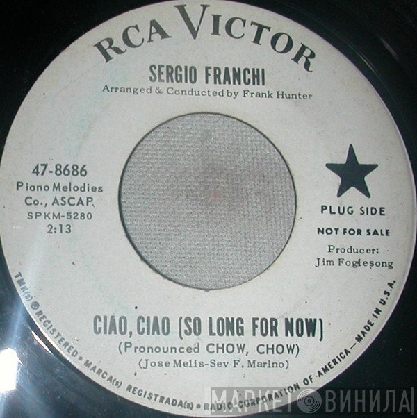 Sergio Franchi - Ciao Ciao (So Long For Now) / Moon Over Naples