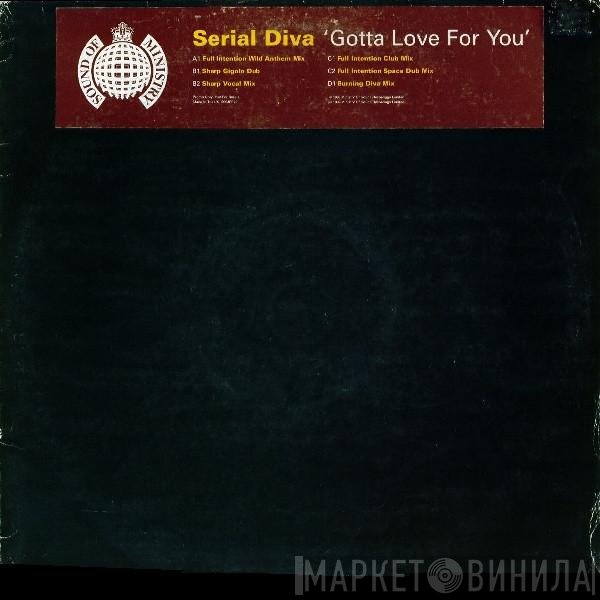 Serial Diva - Gotta Love For You