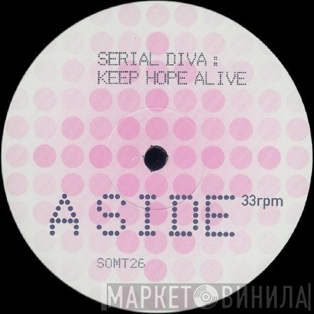 Serial Diva - Keep Hope Alive