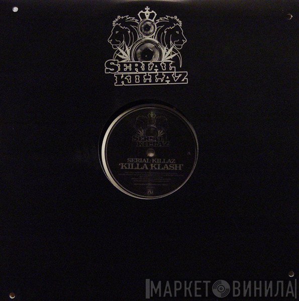 Serial Killaz  - Killa Klash / Ghetto Yout'