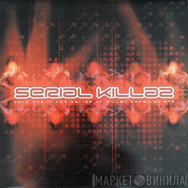  - Serial Killaz