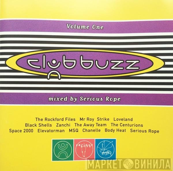 Serious Rope  - Club Buzz Volume One