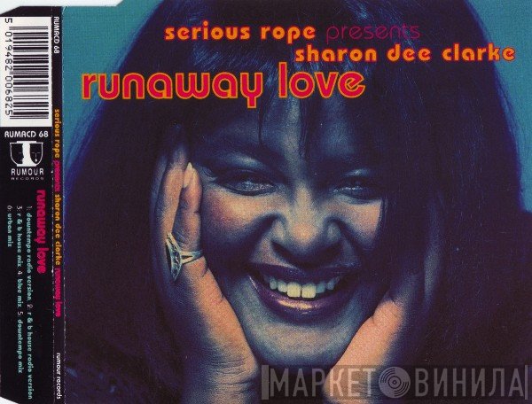 Serious Rope Presents Sharon Dee Clarke  - Runaway Love