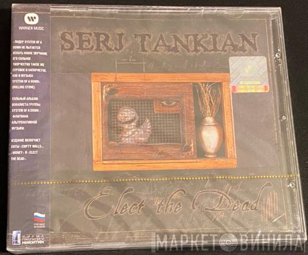 Serj Tankian - Elect The Dead