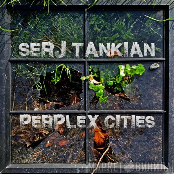 Serj Tankian  - Perplex Cities