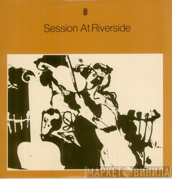  - Session At Riverside