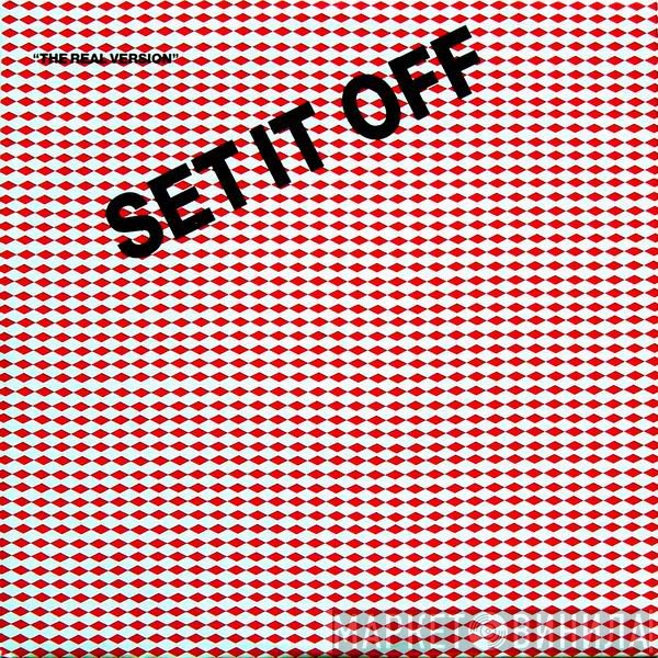 - Set It Off