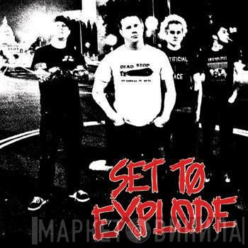 Set To Explode  - Set To Explode
