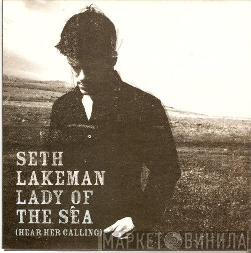 Seth Lakeman - Lady Of The Sea (Hear Her Calling)