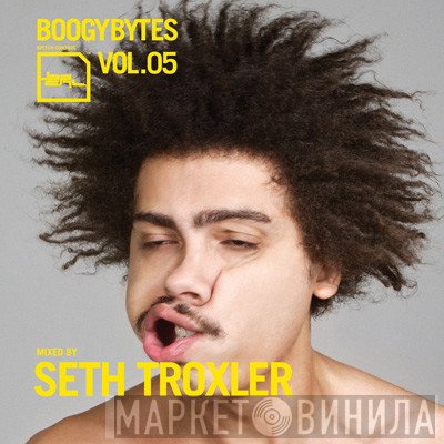 Seth Troxler  - Boogybytes Vol.05
