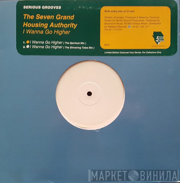 Seven Grand Housing Authority - I Wanna Go Higher