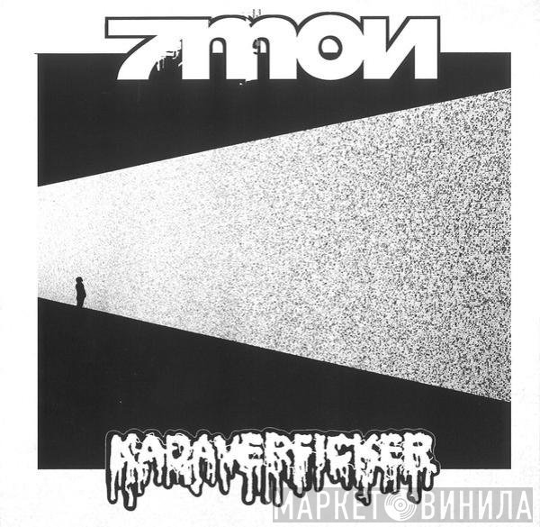 Seven Minutes Of Nausea / Kadaverficker  - 7MON / Kadaverficker