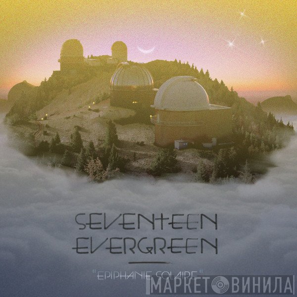 Seventeen Evergreen - Epiphanie Solaire