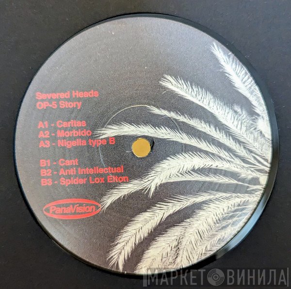 Severed Heads - OP-5 Story