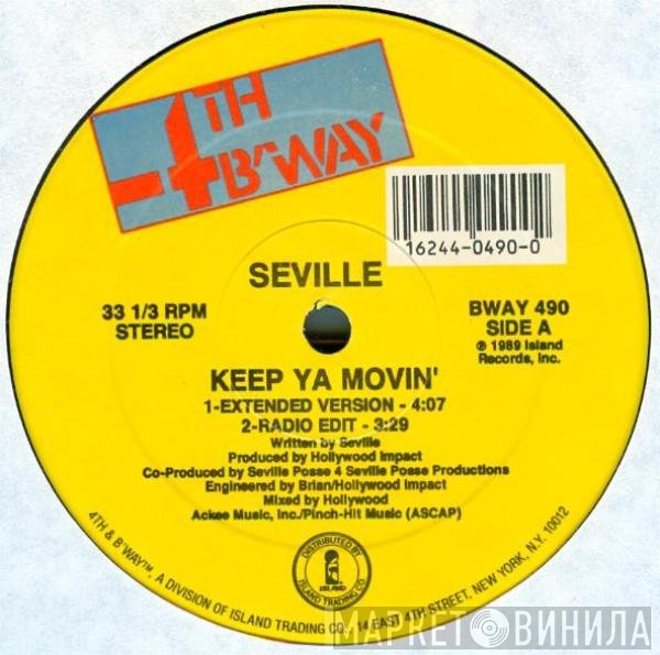 Seville - Keep Ya Movin'