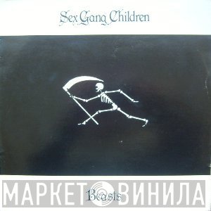 Sex Gang Children  - Beasts