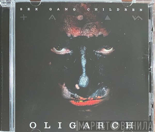 Sex Gang Children - OLIGARCH
