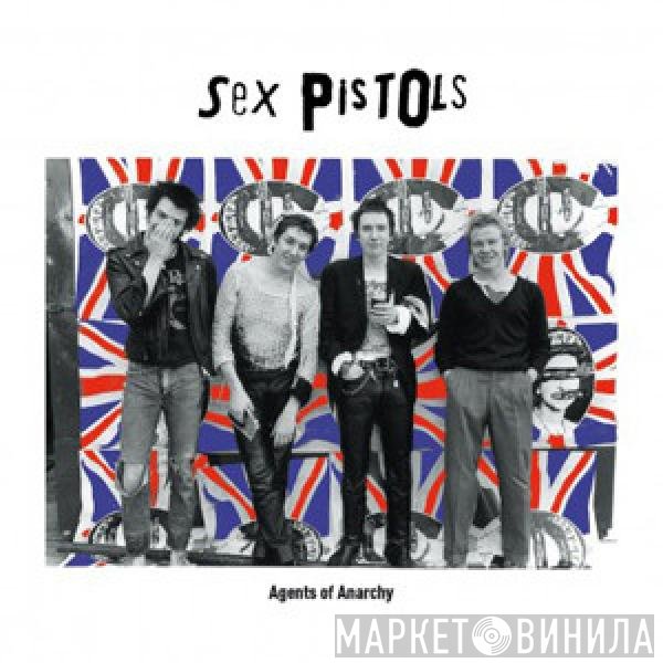 Sex Pistols - Agents Of Anarchy