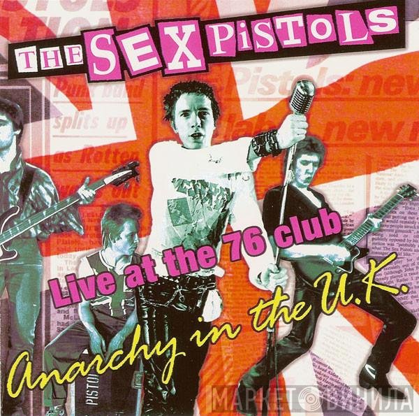 Sex Pistols - Anarchy In The U.K. (Live At The 76 Club)