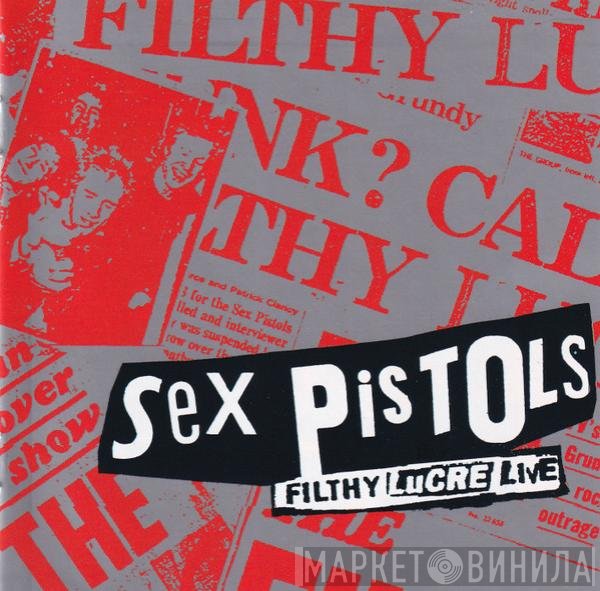 Sex Pistols  - Filthy Lucre Live