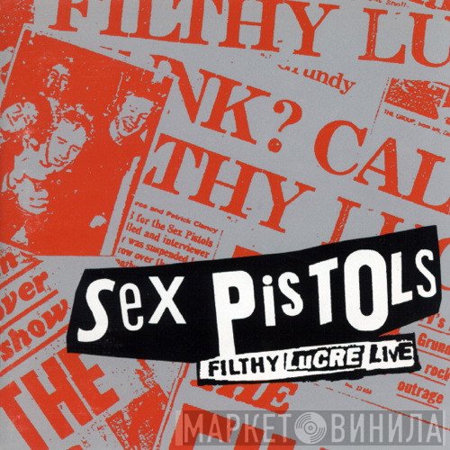 Sex Pistols  - Filthy Lucre Live