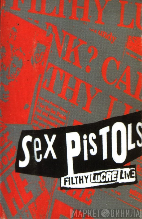 Sex Pistols  - Filthy Lucre Live