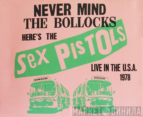 Sex Pistols - Live In The U.S.A. 1978