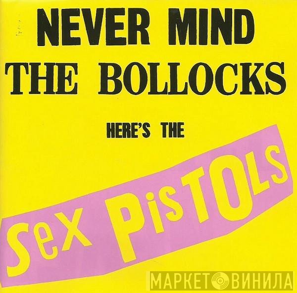 Sex Pistols - Never Mind The Bollocks Here's The Sex Pistols